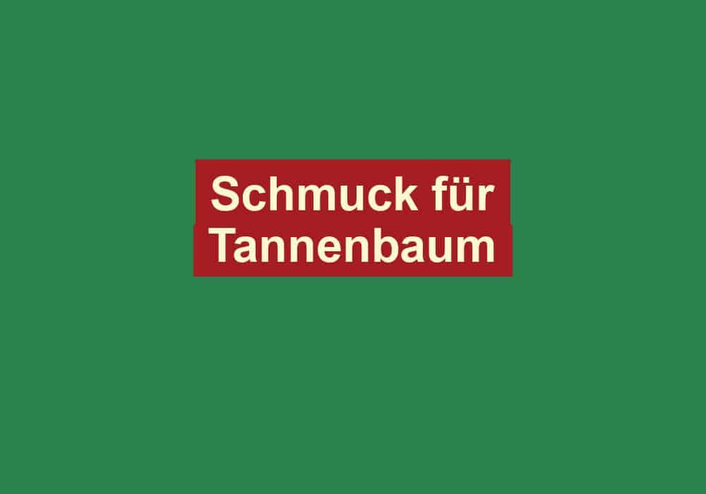 schmuck fuer tannenbaum