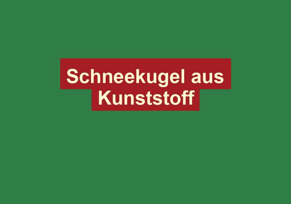 schneekugel aus kunststoff