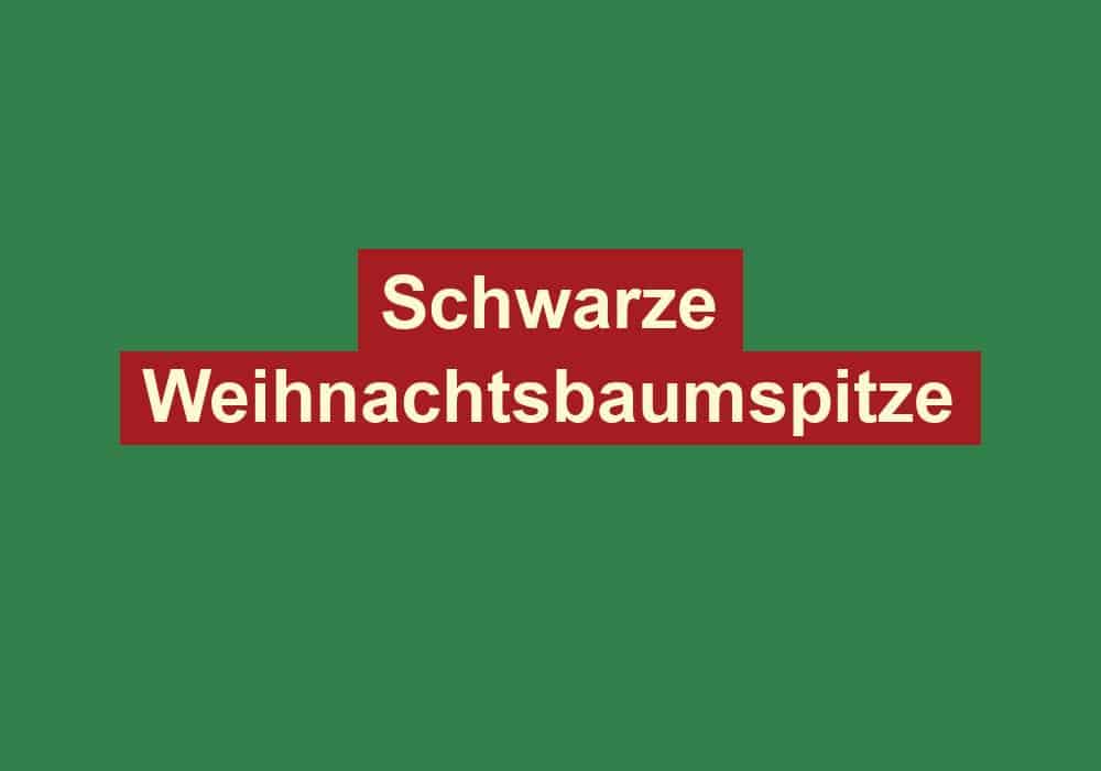 schwarze weihnachtsbaumspitze