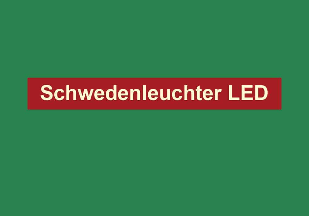 schwedenleuchter led