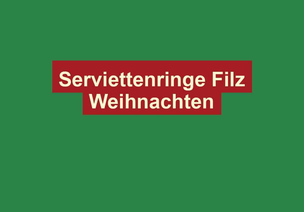 serviettenringe filz weihnachten