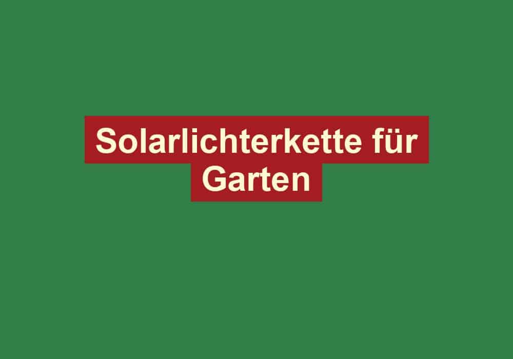 solarlichterkette fuer garten