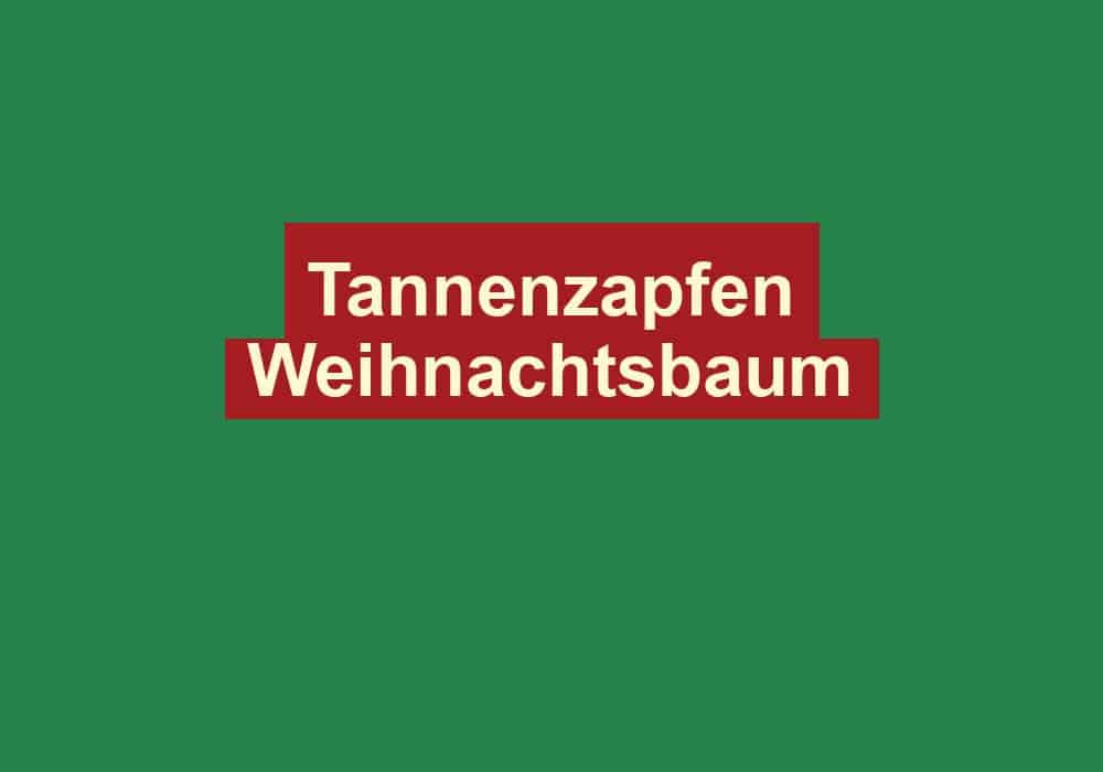 tannenzapfen weihnachtsbaum
