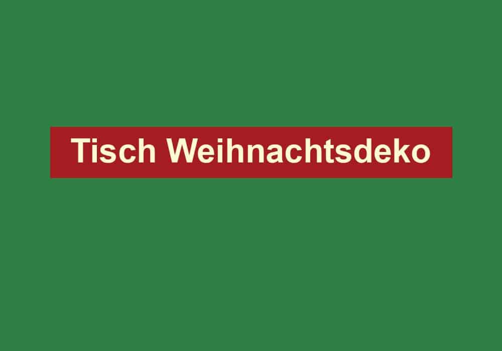 tisch weihnachtsdeko