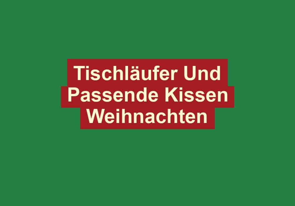 tischlaeufer und passende kissen weihnachten