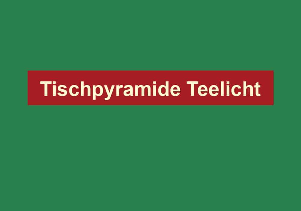tischpyramide teelicht
