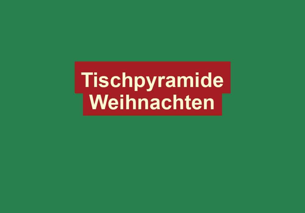 tischpyramide weihnachten
