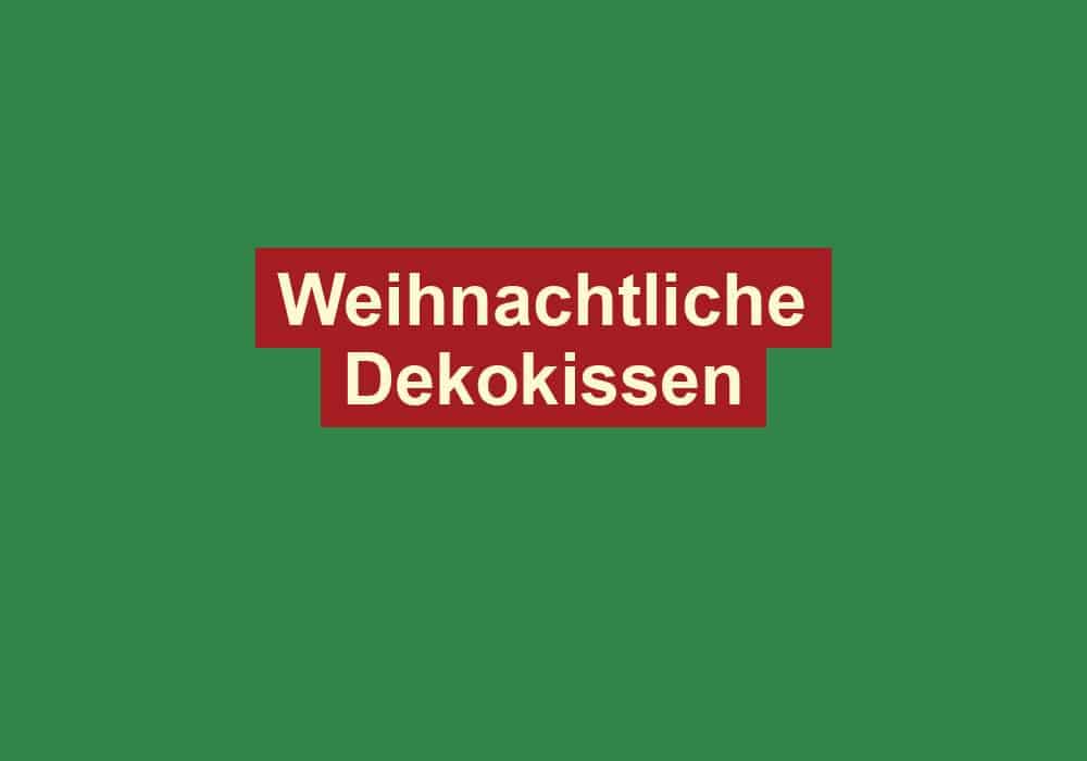 weihnachtliche dekokissen