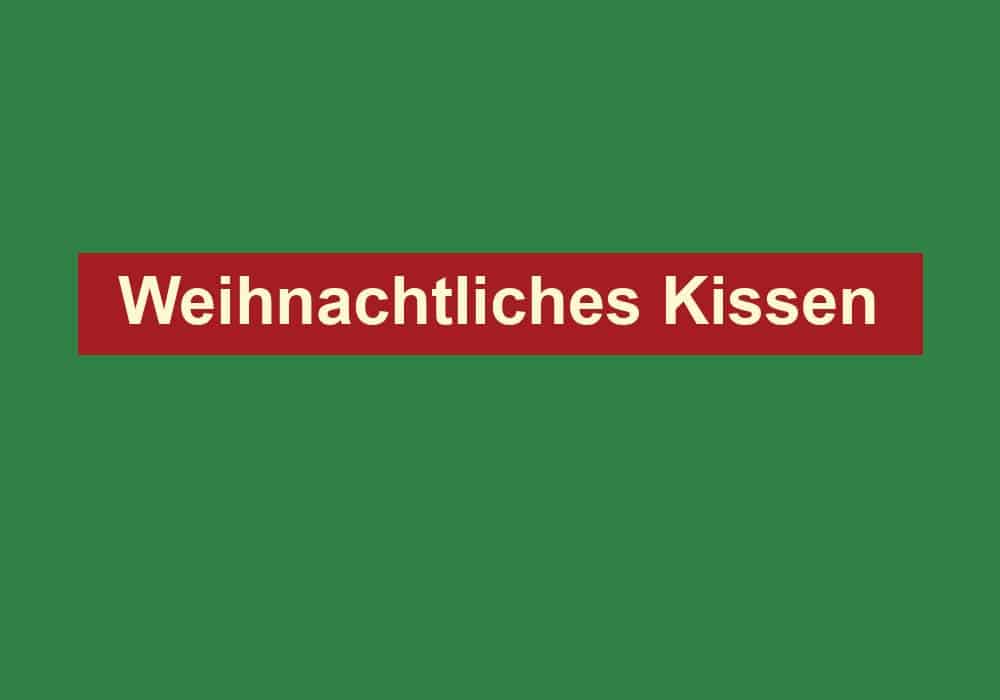 weihnachtliches kissen