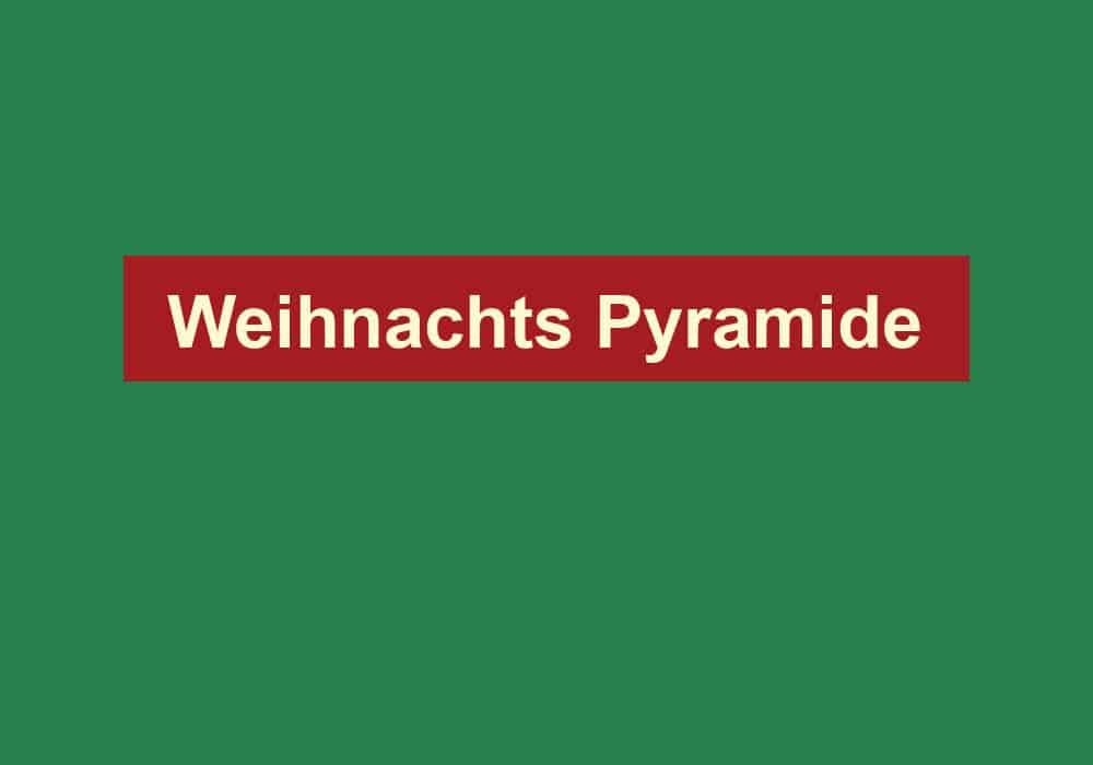weihnachts pyramide
