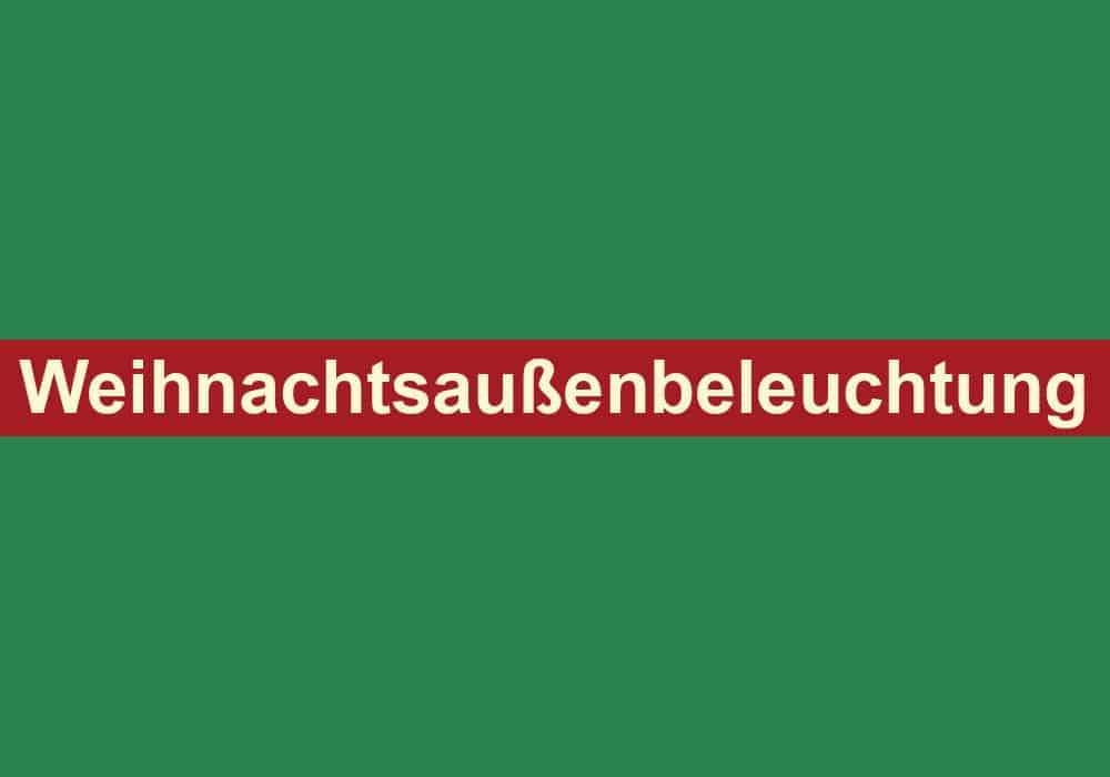 weihnachtsaussenbeleuchtung