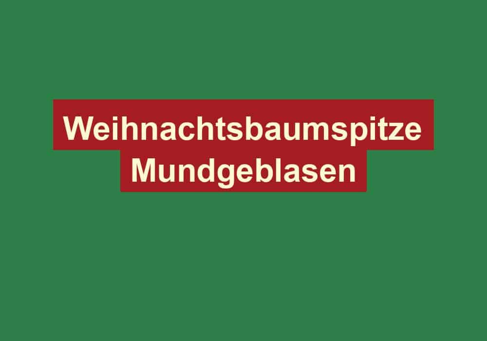 weihnachtsbaumspitze mundgeblasen