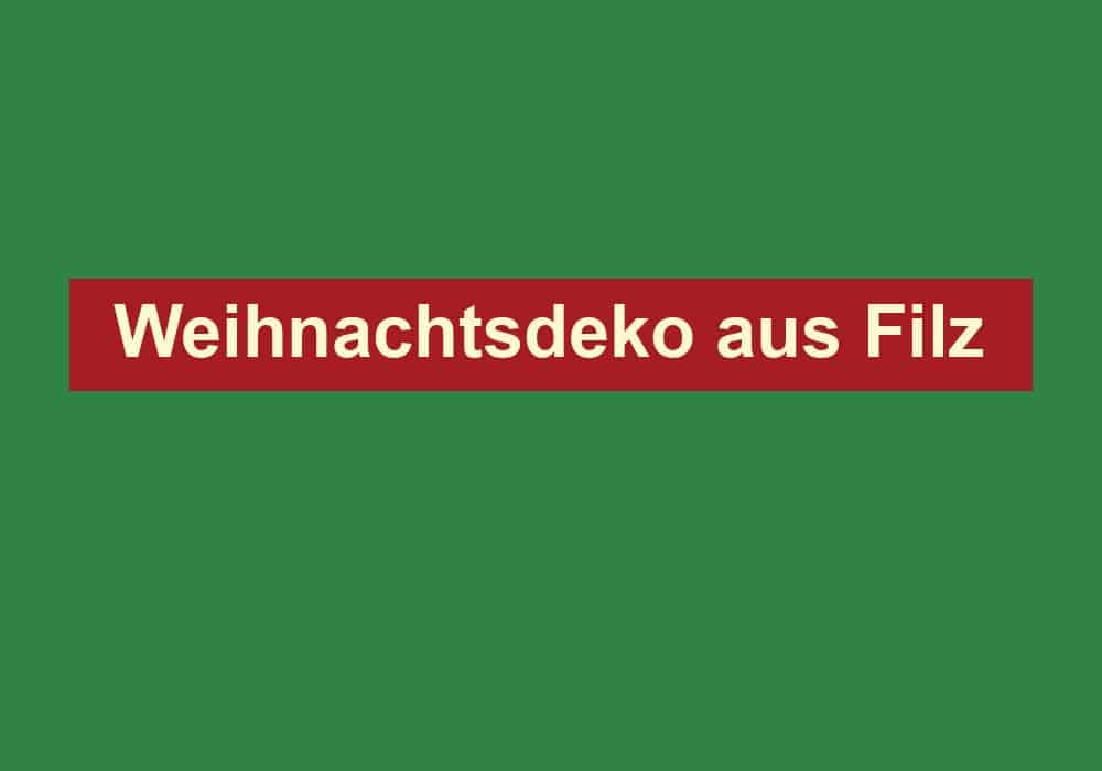weihnachtsdeko aus filz