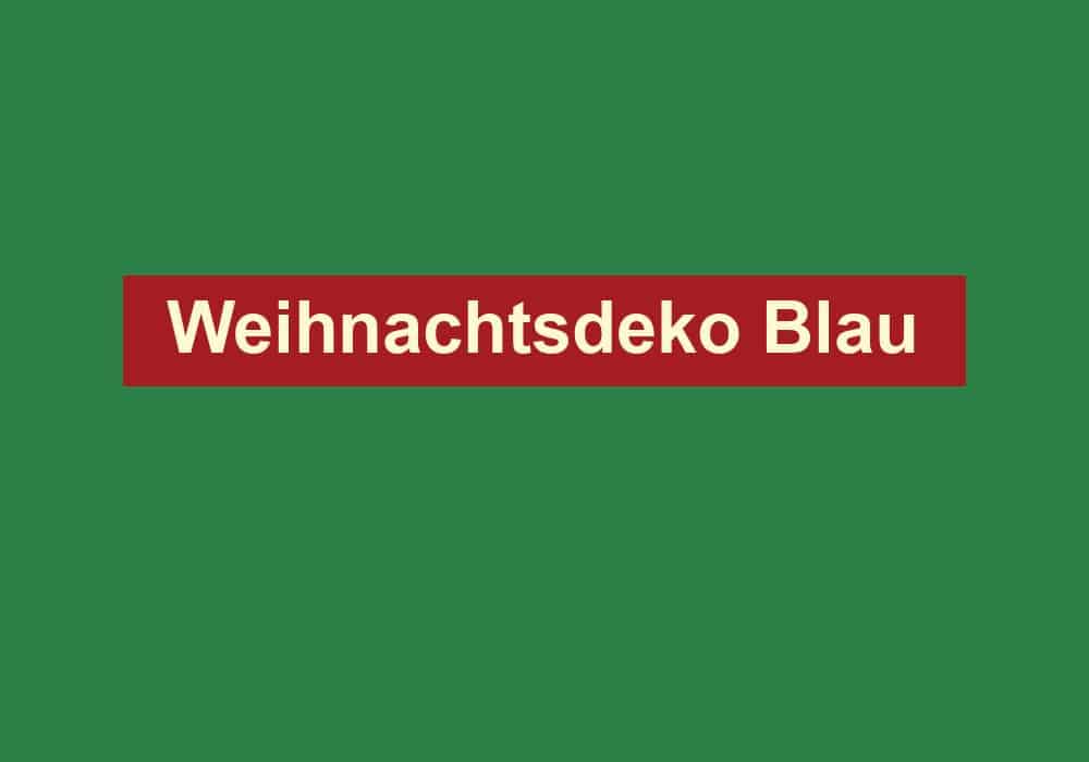 weihnachtsdeko blau