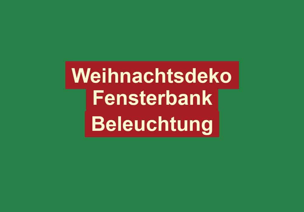 weihnachtsdeko fensterbank beleuchtung