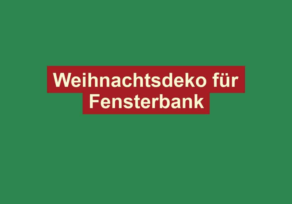 weihnachtsdeko fuer fensterbank