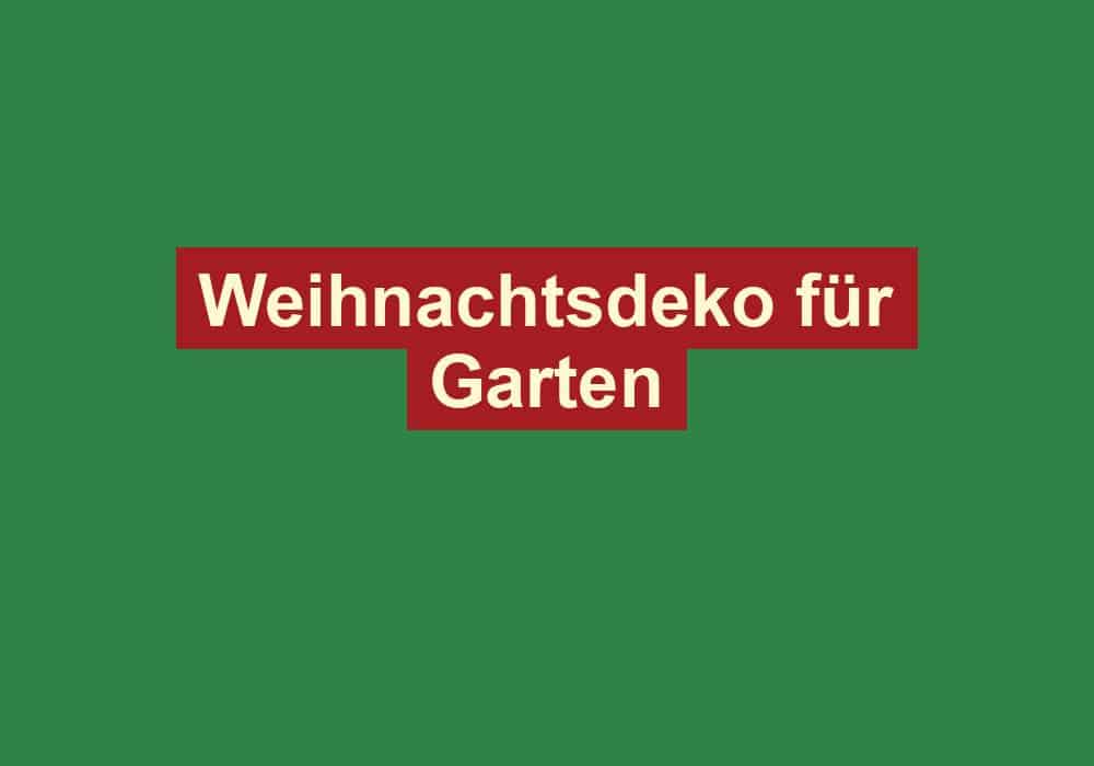 weihnachtsdeko fuer garten
