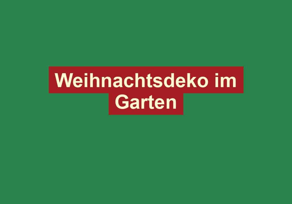 weihnachtsdeko im garten