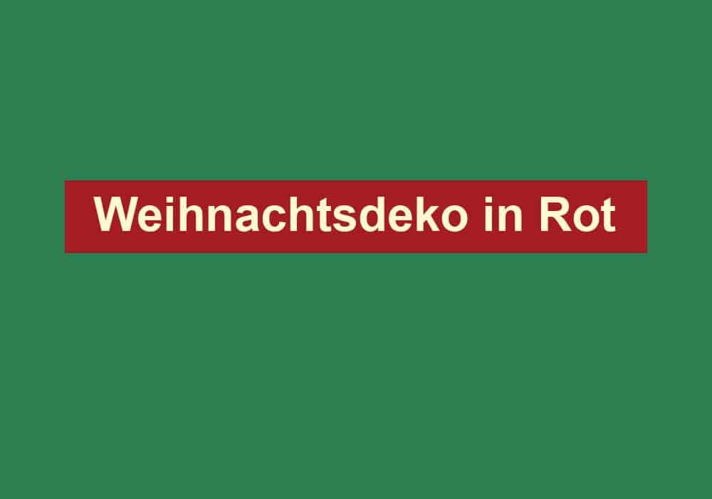 weihnachtsdeko in rot