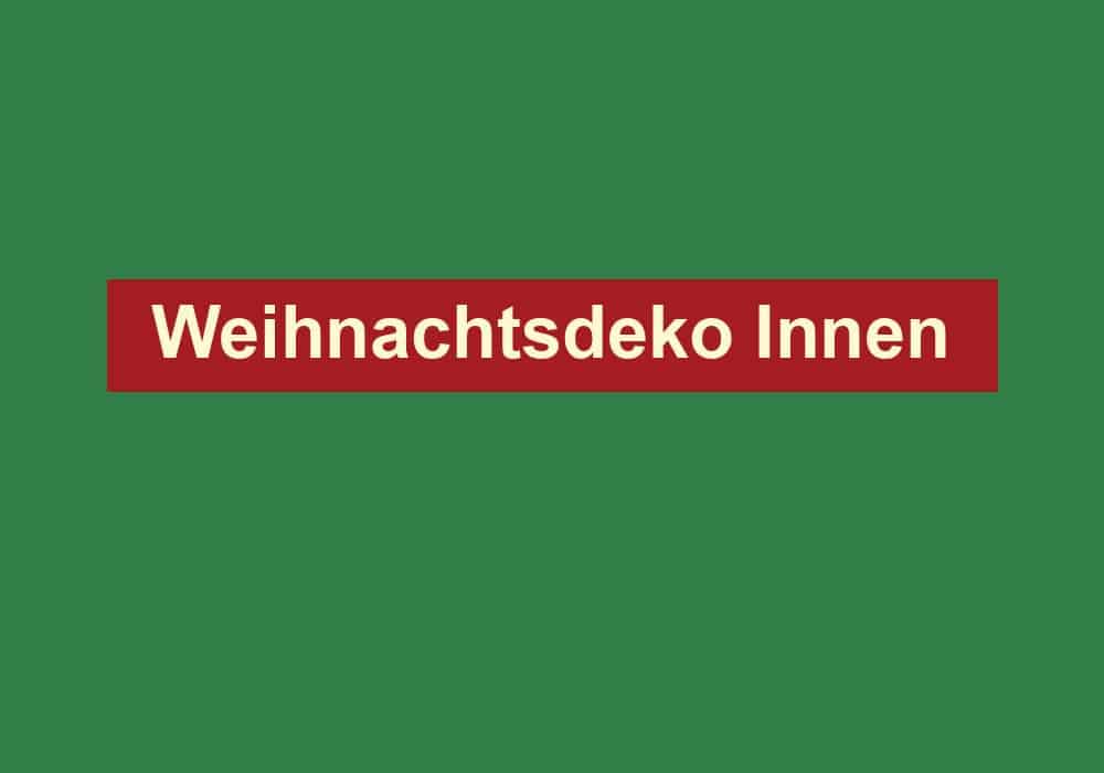 weihnachtsdeko innen