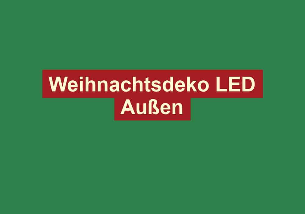 weihnachtsdeko led aussen