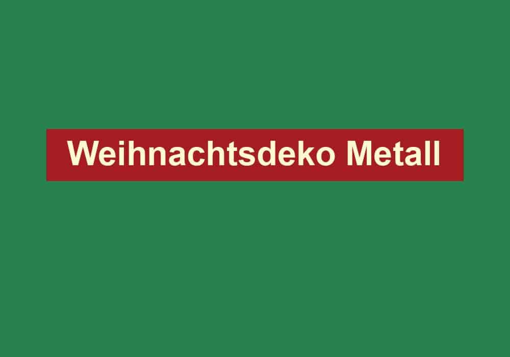 weihnachtsdeko metall