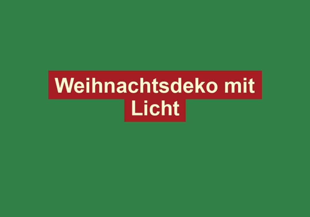weihnachtsdeko mit licht