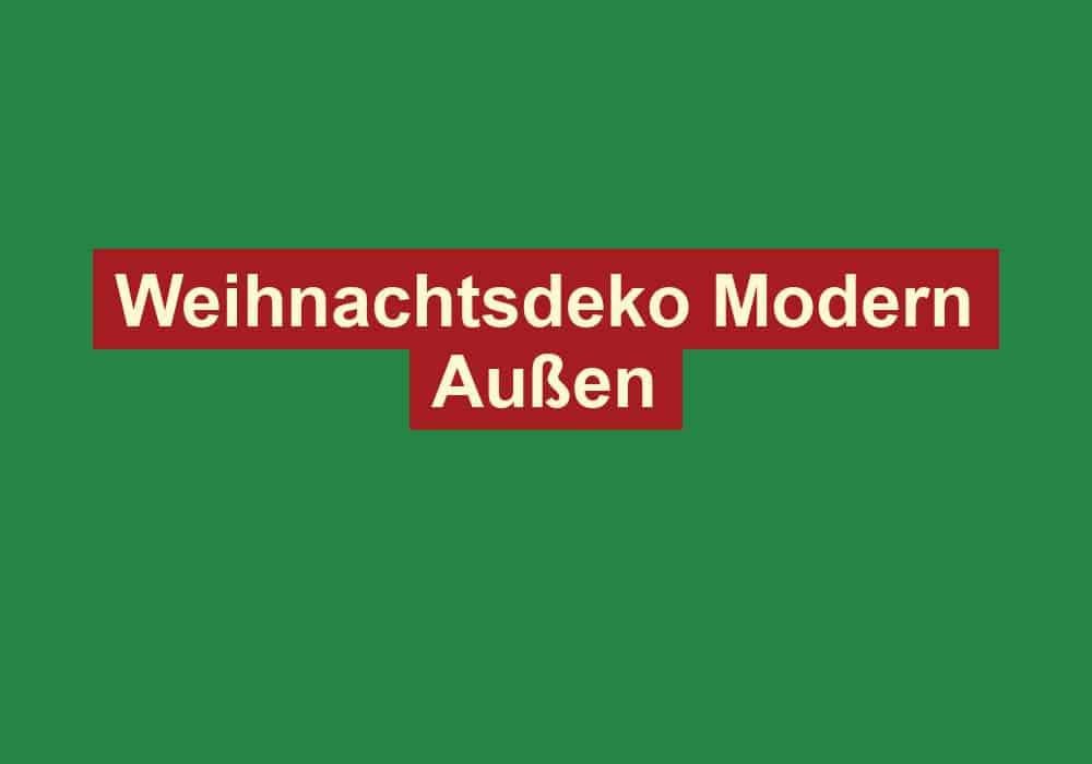 weihnachtsdeko modern aussen