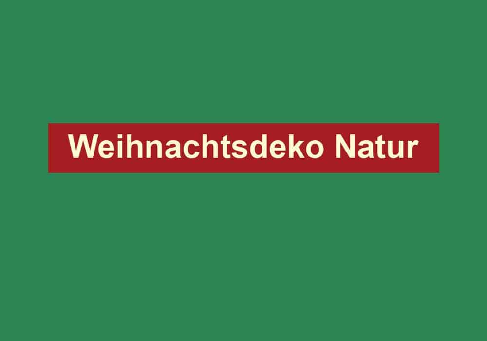 weihnachtsdeko natur