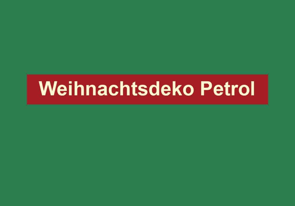 weihnachtsdeko petrol