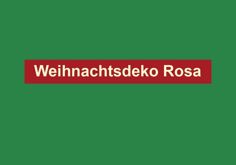 weihnachtsdeko rosa