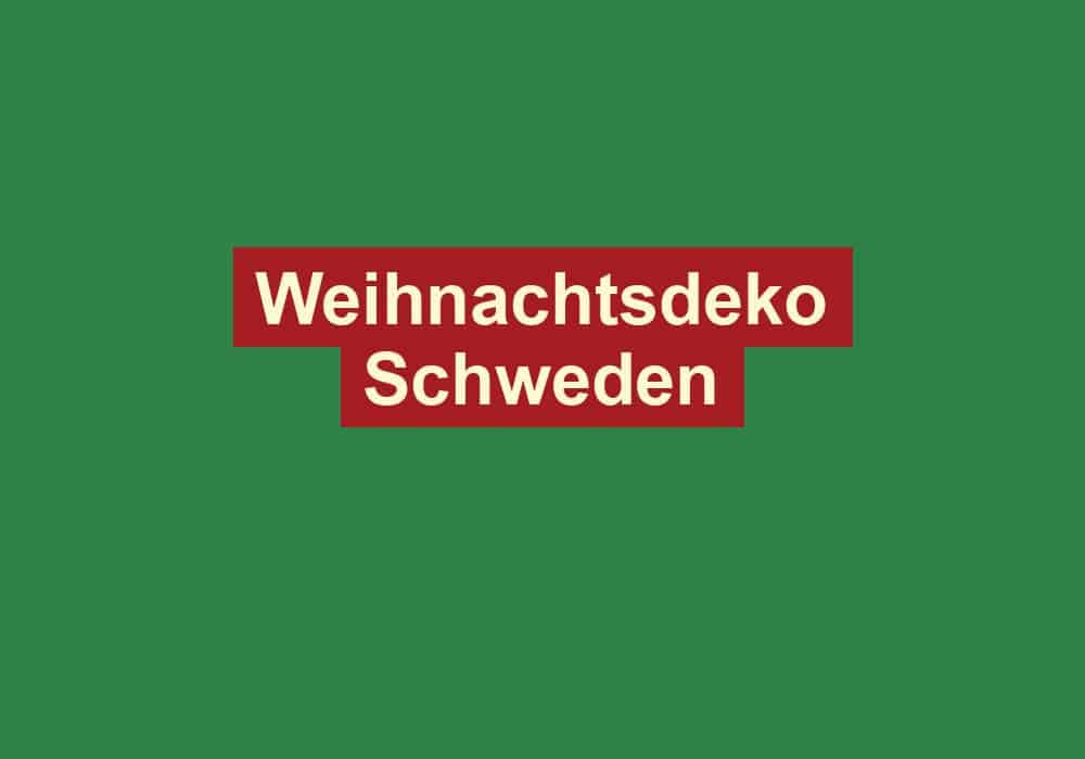 weihnachtsdeko schweden