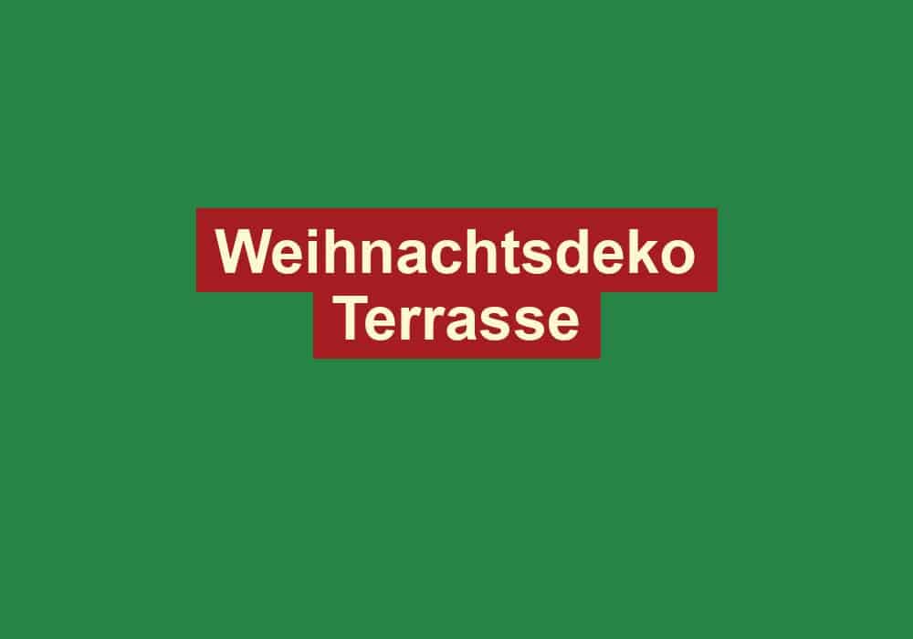 weihnachtsdeko terrasse