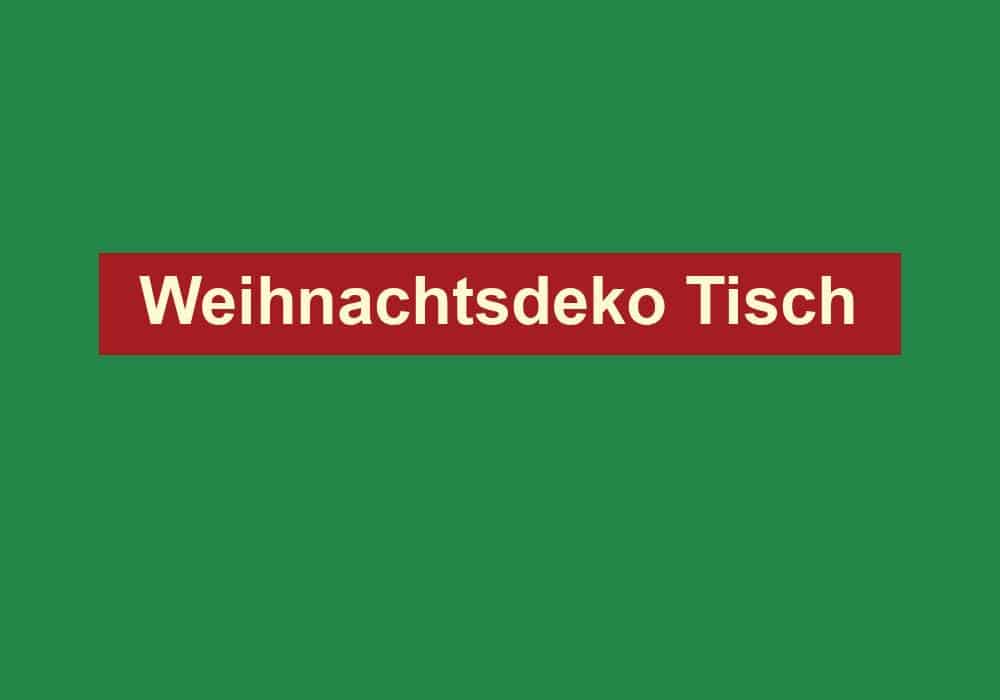 weihnachtsdeko tisch