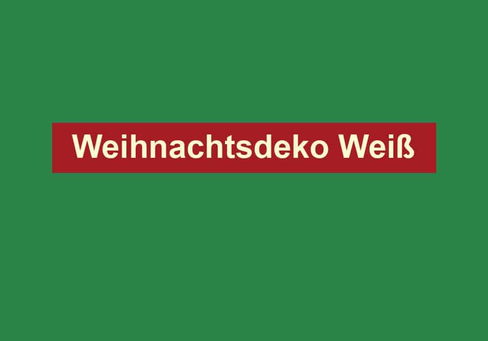 weihnachtsdeko weiss