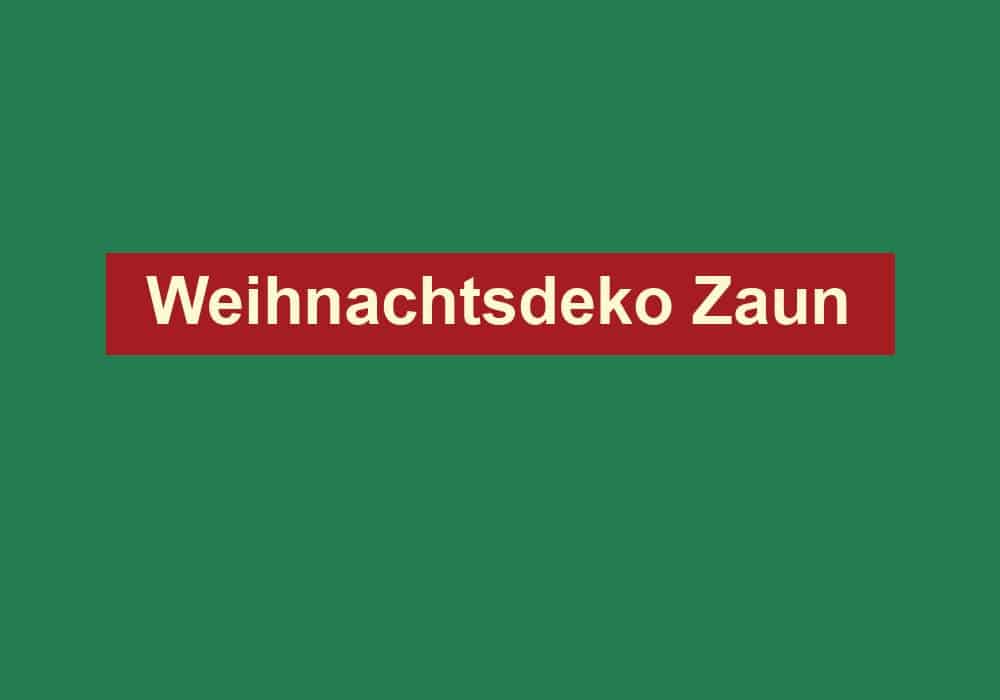 weihnachtsdeko zaun