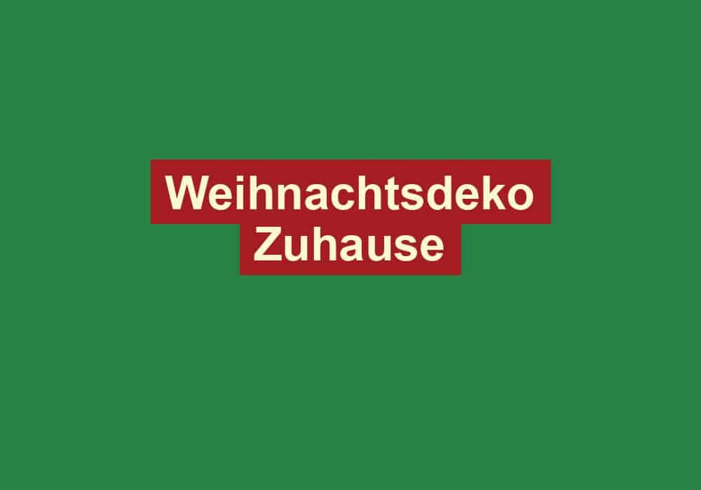 weihnachtsdeko zuhause