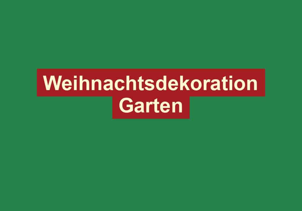 weihnachtsdekoration garten
