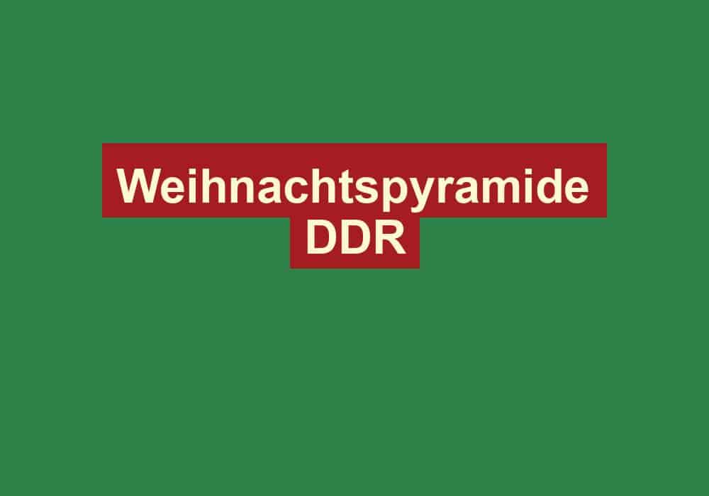 weihnachtspyramide ddr