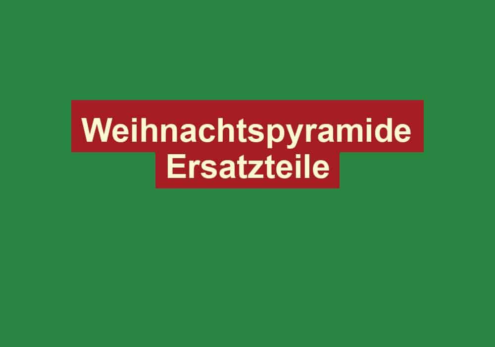 weihnachtspyramide ersatzteile