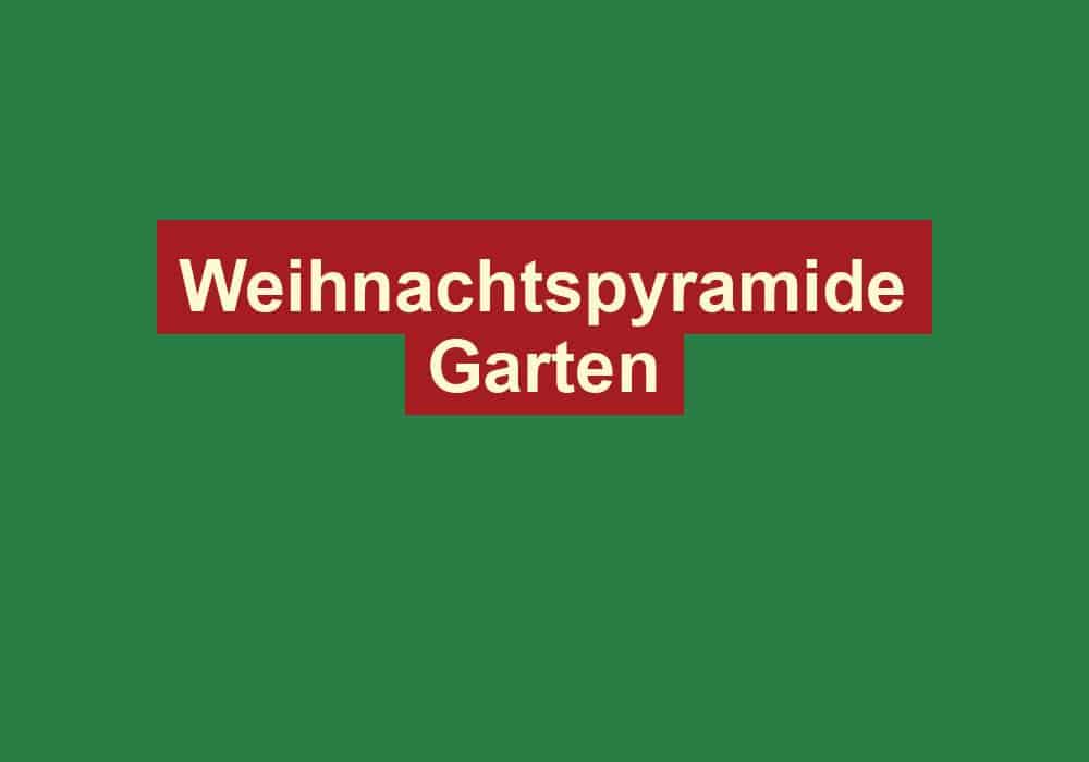 weihnachtspyramide garten