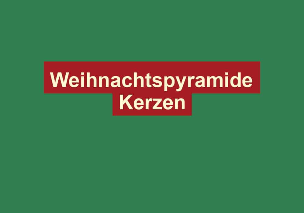 weihnachtspyramide kerzen