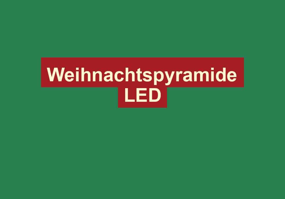 weihnachtspyramide led