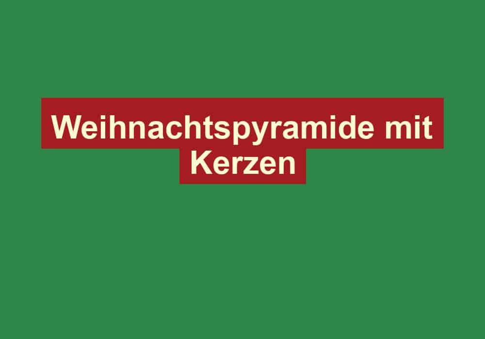 weihnachtspyramide mit kerzen