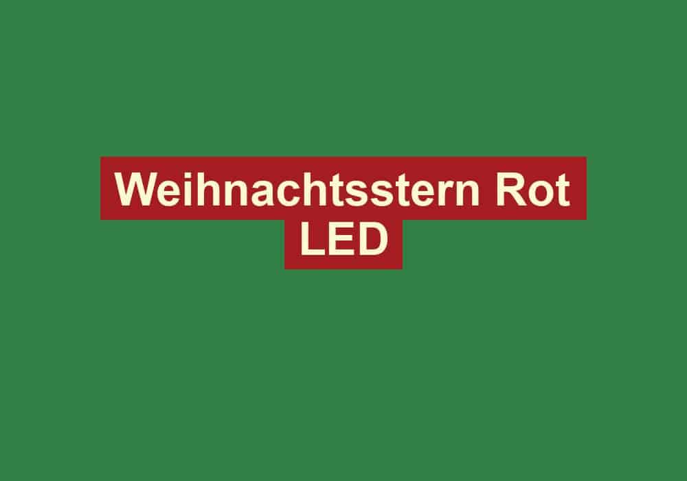 weihnachtsstern rot led