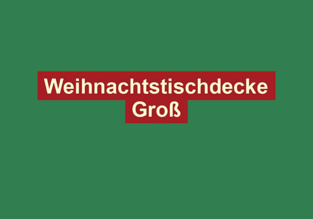 weihnachtstischdecke gross