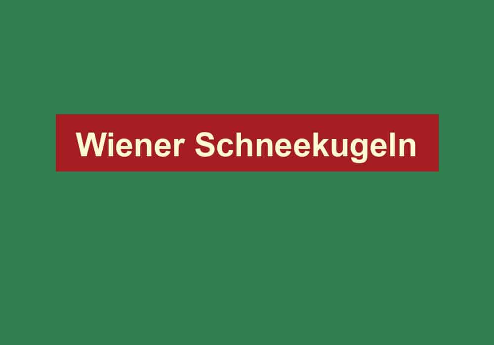wiener schneekugeln