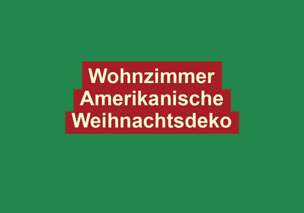 wohnzimmer amerikanische weihnachtsdeko