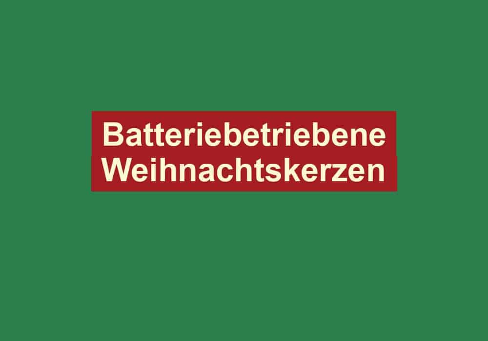 batteriebetriebene weihnachtskerzen