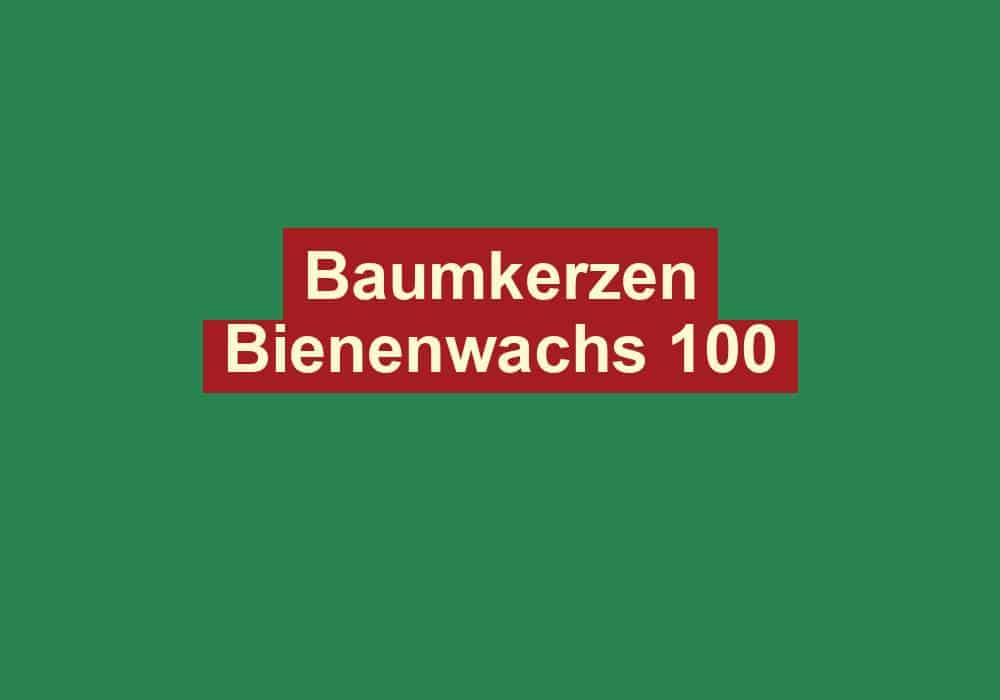 baumkerzen bienenwachs 100